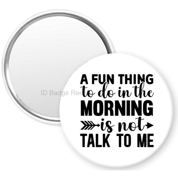 A Fun Thing To Do In The Morning 2.25" Pocket Compact Hand Mirror * 3/$15 * - Picture 1 of 3